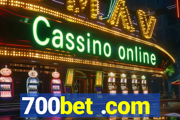 700bet .com